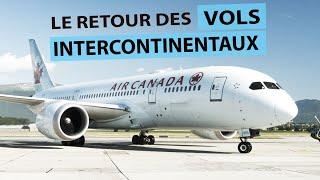 Retour des vols intercontinentaux : Montréal - Genève en B787 Dreamliner