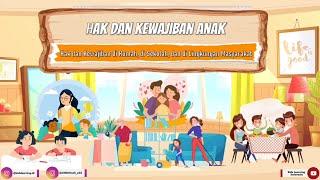 Hak dan Kewajiban Anak ( Di Rumah, Sekolah, & Lingkungan Masyarakat) Materi Pelajaran PPKN SD
