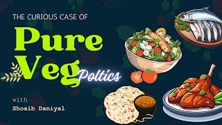 India’s PURE VEGETARIAN Obsession: Explained by Shoaib Daniyal