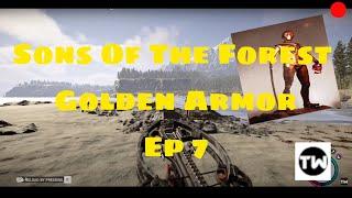 Sons Of The Forest Golden Armor Lets Finish This Ep7 @TheWierdable