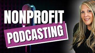 Top Nonprofit Experts Reveal Podcasting Authority Secrets