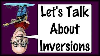 Let's Talk About Inversions