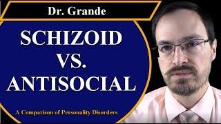 What is the Difference Between Schizoid Personality Disorder and Antisocial Personality Disorder?