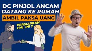 DC Pinjol Ancam Datang Ke Rumah Untuk Ambil Paksa Uang Pelunasan Pinjaman Online !