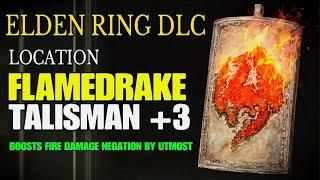 ELDEN RING DLC - How to get the Flamedrake Talisman +3 | Boosts Fire Damage Negation by Utmost