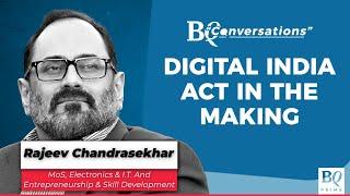 Rajeev Chandrasekhar On The Infrastructure For Digital India Act | BQ Conversations