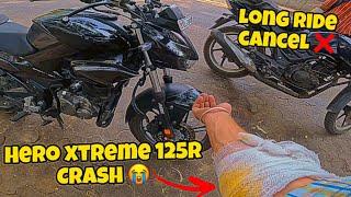 Hero Xtreme 125R Crash  | Major Damage in Bike  | Long Ride Cancel  | YWB Vlogs