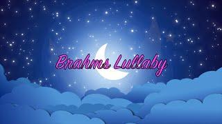 Lullaby For Babies To Go To Sleep  Baby Sleep Music  Relaxing Bedtime Lullabies  Brahms 30 minutes