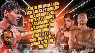 ️ Canelo Vs. Berlanga Fight In SeptemberDevin Haney Vs RYAN GARCIA II Agreed Already