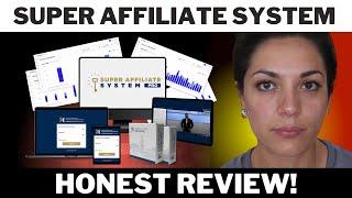 SUPER AFFILIATE SYSTEM REVIEW - Does Super Affiliate System PRO Work? John Crestani Course Review