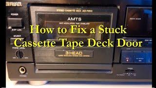 How to Fix a Stuck Cassette Tape Deck Door (Eject Button Doesn't Work)