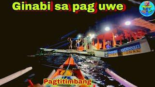 Part411 pacific adv.| Ginabi sa pag uwe | Pagtitimbang