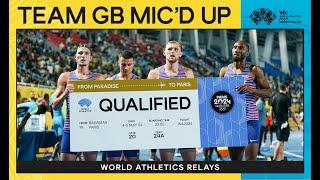 Mic'd Up Team GB 4x400m Trailer | World Athletics Relays Bahamas 24