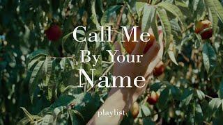 Call Me By Your Name Music Playlist | Inspired | Italy | 1 Hour