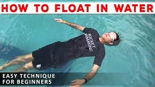 How To Float in Water For Beginners - Learn How To Swim