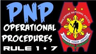 PNP Operational Procedures // Rule 1 - 7