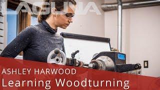 Ashley Harwood: Learning Woodturning | Laguna Tools