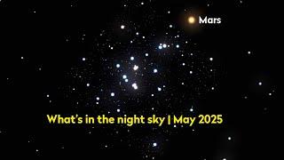 What's in the night sky tonight? May 2025