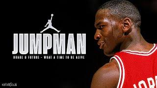 Michael Jordan ft. Drake and Future - "Jumpman"