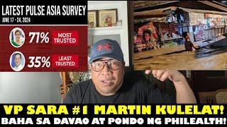 VP SARA #!1 MARTIN KULELAT! BAHA SA MINDANAO BAKIT KASALANAN NI PULONG? PHILHEALTH DAPAT BUSISIIN!