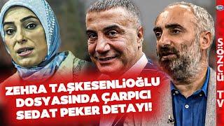 İsmail Saymaz Zehra Taşkesenlioğlu Dosyasını Açtı! Çarpıcı Sedat Peker Detayı