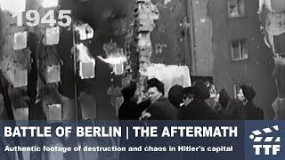 1945 BATTLE OF BERLIN | THE AFTERMATH