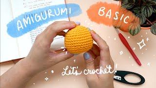 Amigurumi Basics for Beginners (Amigurumi 101) | Amigurumi Tutorial