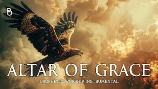 ALTAR OF GRACE | Prophetic Warfare Prayer Instrumental