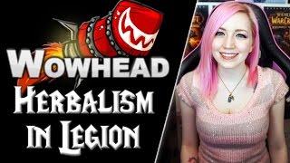Herbalism in Legion | Collector's Edition Info | Wowhead Downtime Tuesday #45 | TradeChat
