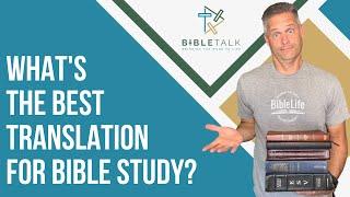 What is the Best Translation for Bible Study?