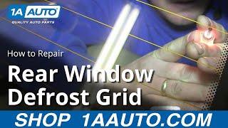 How To Repair a Rear Window Defrost Grid Panel