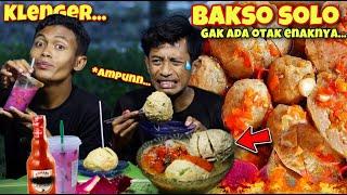 BAKSO SOLO GAK ADA OTAK ENAKNYA BUAT BUKA! BIKIN NGILER & HIDUNG MELERRR