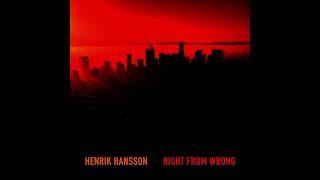 Henrik Hansson - Right From Wrong