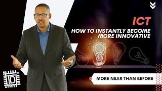 How to instantly become more innovative | More Near Than Before | Think Different Nation ICT