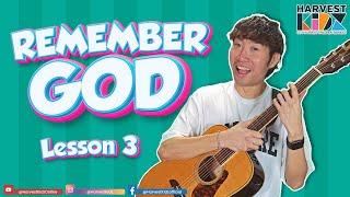 Remember God Lesson 3