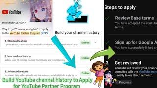 Build channel history (Apply YouTube Partner Program) YPP