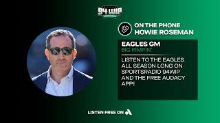 Eagles GM Howie Roseman Calls Into The WIP Afternoon Show!