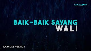 Wali – Baik Baik Sayang (Karaoke Version)