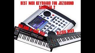 Best midi keyboard for Juzisound Sampler 2 Roland-A-500-Pro or Alesis-VI49