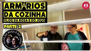 Armários de Cozinha Parte 2  VLOG da Rosa e do João @cacafantasmasbrasil