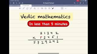 Multiply a 5 digit number by 5 digit - Vedic Mathematics in 5 minutes | Dr Sumit Periwal