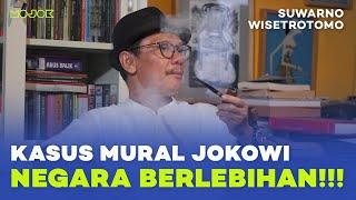 MURAL JOKOWI: KAYAK GINI AJA NEGARA BARU CAMPUR TANGAN - SUWARNO WISETROTOMO | PutCast