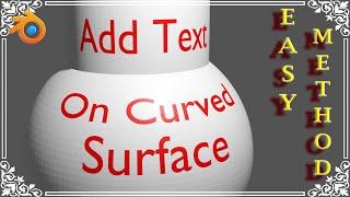 Add Text To Any Curved Surface In Blender | Part 2 in Text Effects | Blender Eevee & Cycles