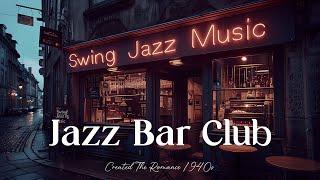 Experience The Swing Jazz Bar Club A Journey Back To The 1940s[Jazz,Swing Jazz,Jazz Club,Jazz Bar]