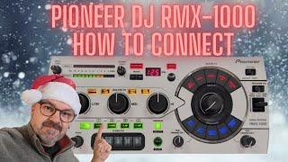 How to connect the Pioneer DJ RMX-1000