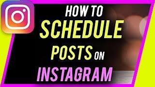 How to Schedule Posts on Instagram