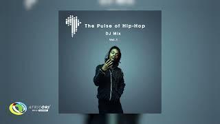 The Pulse Of HipHop (Africa) | DJ Mix Vol. 1 by Dj Latas1Way