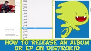 How to Release an Album or EP on DistroKid Tutorial