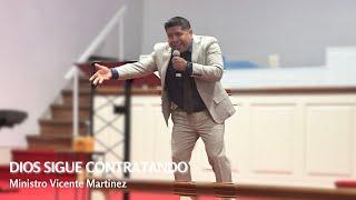 Dios Sigue Contratando | Ministro Vicente Martinez | LUAPA Apostolic Church