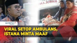 Istana Minta Maaf Karena Video Viral Ambulans Disetop saat Rombongan Presiden Melintas
